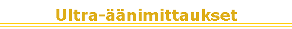 Ultra-��nimittaukset